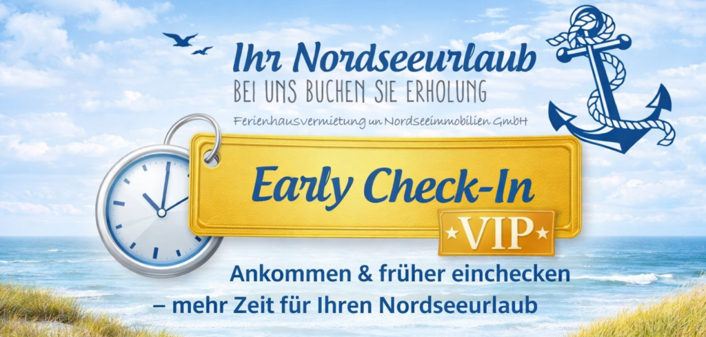 Early Check-In Nordseeurlaub von Ihr-Nordseeurlaub mit Strandmotiv, Uhr und VIP-Hinweis